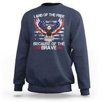 Land of the Free Because of the Brave Sweatshirt American Flag Patriotic Eagle 4th of July - Wonder Print Shop