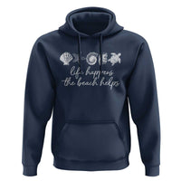 Life Happens The Beach Helps Hoodie Coastal Ocean Therapy Cute Summer Vibes - Wonder Print Shop