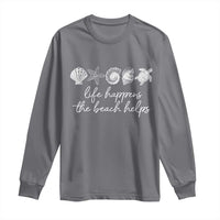 Life Happens The Beach Helps Long Sleeve Shirt Coastal Ocean Therapy Cute Summer Vibes - Wonder Print Shop