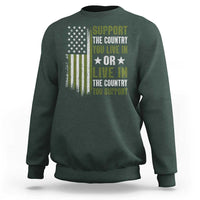 Social Justice Sweatshirt Support The Country You Live In American Flag - Wonder Print Shop
