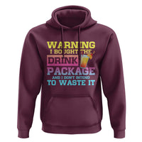 Funny Cruise Hoodie Warning I Bought The Drink Package - Wonder Print Shop