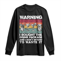 Funny Cruise Long Sleeve Shirt Warning I Bought The Drink Package Retro Vintage - Wonder Print Shop