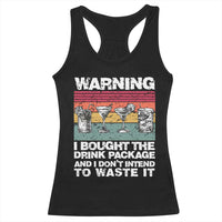 Funny Cruise Racerback Tank Top Warning I Bought The Drink Package Retro Vintage - Wonder Print Shop