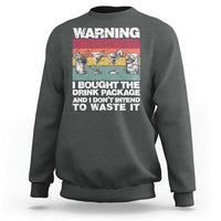 Funny Cruise Sweatshirt Warning I Bought The Drink Package Retro Vintage - Wonder Print Shop