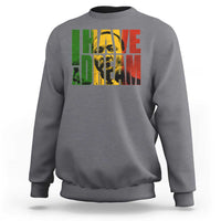 Martin Luther King Sweatshirt Black History Month MLK I Have A Dream