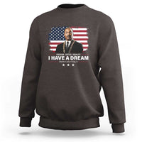 Martin Luther King Sweatshirt I Have A Dream Freedom Justice Equality MLK Day Black History Month