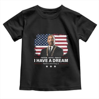 Martin Luther King Toddler T Shirt I Have A Dream Freedom Justice Equality MLK Day Black History Month