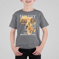 Black History T Shirt For Kid Didnt Start With Slavery - Wonder Print Shop