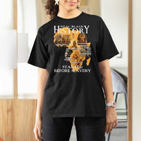 Black History T Shirt For Women Didnt Start With Slavery - Wonder Print Shop