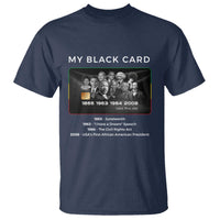 My Black Card T Shirt African American Civil Rights Leaders Black History TS10