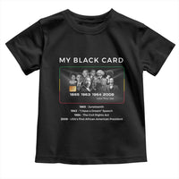 My Black Card Toddler T Shirt African American Civil Rights Leaders Black History TS10