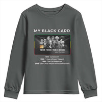 My Black Card Youth Sweatshirt African American Civil Rights Leaders Black History TS10