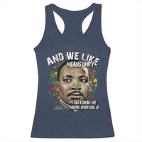 I Had A Dream Like Martin Luther King Racerback Tank Top