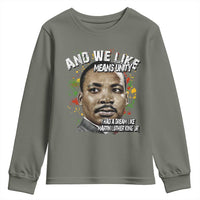 I Had A Dream Like Martin Luther King Youth Sweatshirt