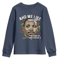 I Had A Dream Like Martin Luther King Youth Sweatshirt