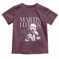 Martin Luther King Jr. Toddler T Shirt MLK Day Black History Month Inspirational Quote