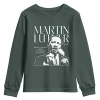 Martin Luther King Jr. Youth Sweatshirt MLK Day Black History Month Inspirational Quote