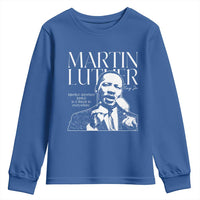 Martin Luther King Jr. Youth Sweatshirt MLK Day Black History Month Inspirational Quote
