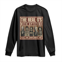 Black History Month Long Sleeve Shirt The Real G's Black Leaders