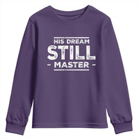 Martin Luther King Jr. Youth Sweatshirt His Dream Still Matters MLK Day Black History Month Human Rights