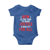 Martin Luther King Jr. Baby Onesie MLK Day Now Is The Time To Make Justice A Reality For All