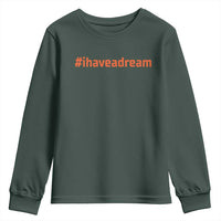 Martin Luther King Jr. Youth Sweatshirt I Have A Dream MLK Day Black History Month