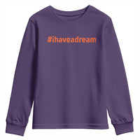 Martin Luther King Jr. Youth Sweatshirt I Have A Dream MLK Day Black History Month