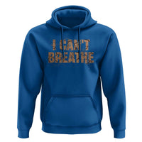 I Cant Breathe Protest Hoodie - Wonder Print Shop