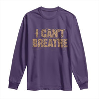 I Cant Breathe Protest Long Sleeve Shirt - Wonder Print Shop