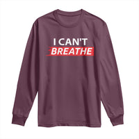 I Cant Breathe Long Sleeve Shirt Protest Civil Right - Wonder Print Shop