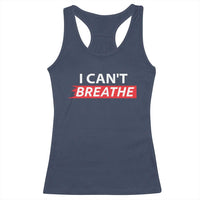I Cant Breathe Racerback Tank Top Protest Civil Right - Wonder Print Shop