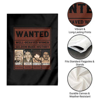 Black Female Empowerment Garden Flag Wanted Well Behaved Women Seldom Make History - Wonder Print Shop