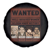 Black Female Empowerment Spare Tire Cover Wanted Well Behaved Women Seldom Make History - Wonder Print Shop