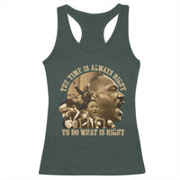 Martin Luther King Racerback Tank Top The Time Is Always Right To Do What Is Right Retro