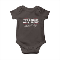 Martin Luther King Jr. Baby Onesie We Cannot Walk Alone MLK Day