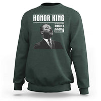 Martin Luther King Sweatshirt The Time Is Always Right To Do What Is Right - Wonder Print Shop
