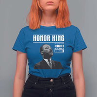 Martin Luther King T Shirt For Women The Time Is Always Right To Do What Is Right - Wonder Print Shop