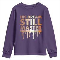 Martin Luther King Jr. Youth Sweatshirt His Dream Still Matters Black History Month MLK Day