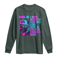 Martin Luther King Jr. Long Sleeve Shirt I Have Decided To Stick With Love MLK Day