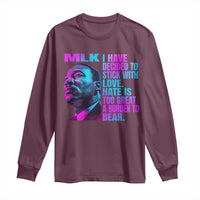 Martin Luther King Jr. Long Sleeve Shirt I Have Decided To Stick With Love MLK Day