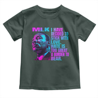 Martin Luther King Jr. Toddler T Shirt I Have Decided To Stick With Love MLK Day