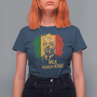 MLK T Shirt For Women Honor King Civil Rights Leader Black History Month - Wonder Print Shop