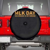 MLK Tribute Spare Tire Cover MLK Motivational His Dream Is My Dream - Wonder Print Shop