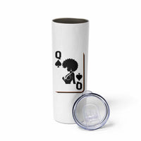 Black Queen Skinny Tumbler Black History Month Afro Woman Poker Card Games - Wonder Print Shop