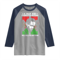 Malcolm X Quote Raglan Shirt Retro A Man Who Stands for Nothing Black History - Wonder Print Shop