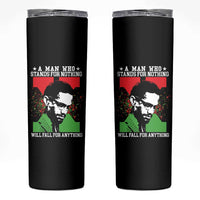 Malcolm X Quote Skinny Tumbler Retro A Man Who Stands for Nothing Black History - Wonder Print Shop