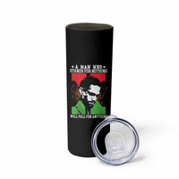 Malcolm X Quote Skinny Tumbler Retro A Man Who Stands for Nothing Black History - Wonder Print Shop