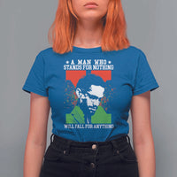Malcolm X Quote T Shirt For Women Retro A Man Who Stands for Nothing Black History - Wonder Print Shop