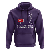 Funny Sarcastic Hoodie Well Not A Good Sign Gag Gift - Wonder Print Shop