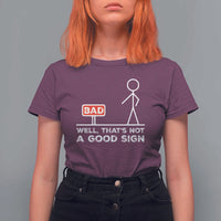 Funny Sarcastic T Shirt For Women Well Not A Good Sign Gag Gift - Wonder Print Shop